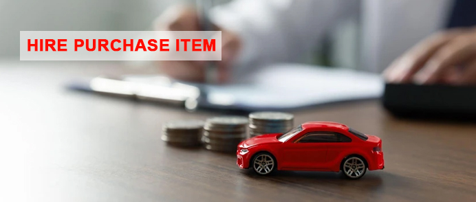 HIRE PURCHASE ITEM